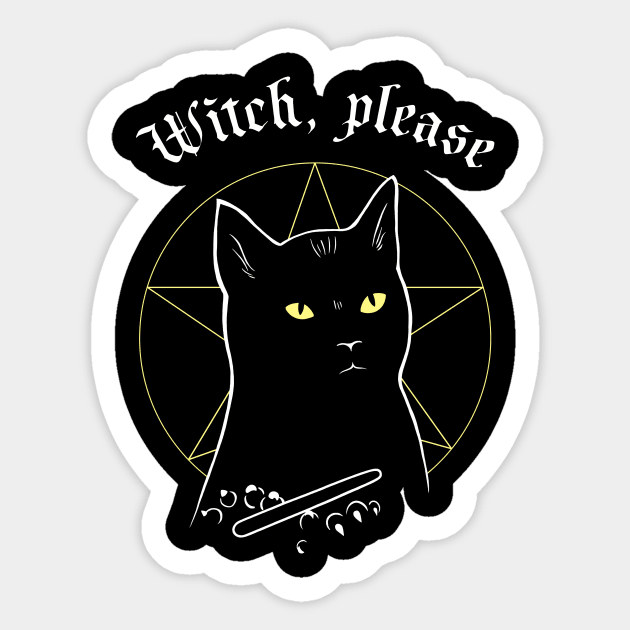 Witch, please Sticker by olddesigntees